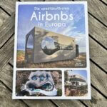 Über Uns AHOIWERDER Unter den spektakulärsten Airbnbs